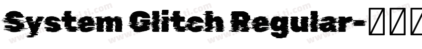 System Glitch Regular字体转换